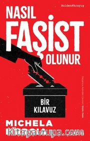 Nasıl Faşist Olunur: Bir Kılavuz