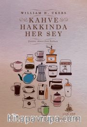 Kahve Hakkında Her Şey
