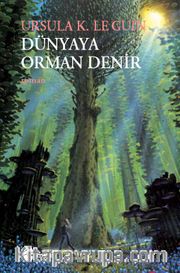Dünyaya Orman Denir