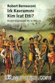 Irk Kavramını Kim İcat Etti?