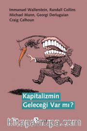 Kapitalizmin Geleceği Var mı?