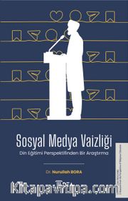 Sosyal Medya Vaizliği <br /> Din Eğitimi Açısından Bir Araştırma