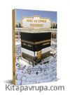 Hac ve Umre Rehberi (Karton Kapak)