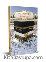 Hac ve Umre Rehberi (Karton Kapak)