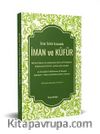 İfrat-Tefrit Arasında İman ve Küfür