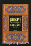 Birgivi Vasiyetnamesi Kadızade Şerhi