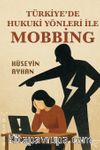 Türkiye'de Hukuki Yönleriyle Mobbing