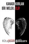 Kanadı Kırılan Bir Melek: Elif