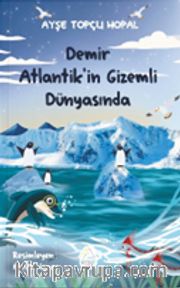 Demir Atlantik'in Gizemli Dünyasında