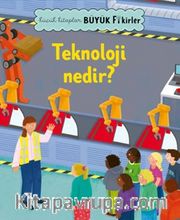 Küçük Kitaplar Büyük Fikirler: Teknoloji Nedir?