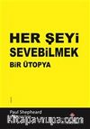 Her Şeyi Sevebilmek & Bir Ütopya