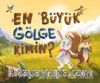 En Büyük Gölge Kimin