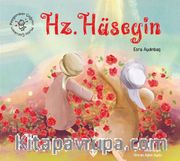 Peygamber Çağının Mutlu Çocukları Hz. Hüseyin