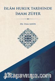 İslam Hukuk Tarihinde İmam Züfer