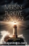 Mersin’den Türkiye’ye Notlar