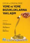 Çocuk ve Ergenlerde Yeme ve Yeme Bozukluklarına Yaklaşım