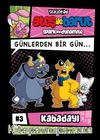 Ateş ile Barut & Günlerden Bir Gün Çizgi Roman Serisi / 3 Kabadayı