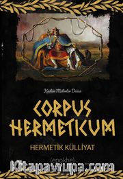 Corpus Hermeticum <br /> Hermetik Külliyat