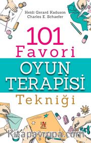 101 Favori Oyun Terapisi Tekniği