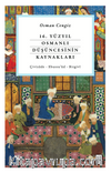 16. Yüzyıl Osmanlı Düşüncesinin Kaynakları & Çivizade - Ebussu’ud - Birgivi