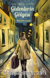 Gidenlerin Gölgesi