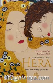 Aşkın Tehlikeli Yüzü Hera