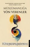 Müslümanlığa Yön Verenler