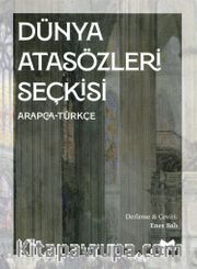 Dünya Atasözleri Seçkisi (Arapça-Türkçe)