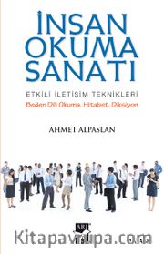 İnsan Okuma Sanatı Etkili İletişim Teknikleri <br /> Beden Dili Okuma-Hitabet-Diksiyon