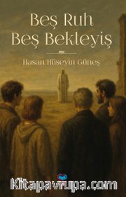 Beş Ruh Beş Bekleyiş