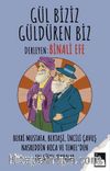 Gül Biziz, Güldüren Biz & Bekri Mustafa, Bektaşi, İncili Çavuş Nasreddin Hoca ve Temel’den En Güzel Fıkralar