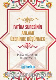 Fatiha Suresinin Anlamı Üzerinde Düşünmek