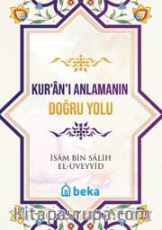 Kur'an'ı Anlamanın Doğru Yolu