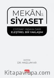 Mekan ve Siyaset <br /> Coğrafi İnşaya Dair Eleştirel Bir Yaklaşım