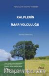 Kalplerin İmar Yolculuğu