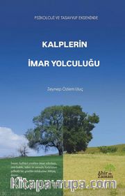 Kalplerin İmar Yolculuğu
