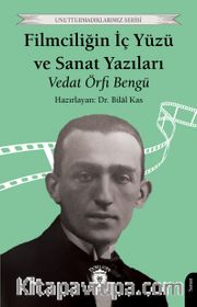 Filmciliğin İç Yüzü ve Sanat Yazıları