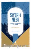 Siyer-i Nebi & Çağdaş ve Orijinal Bir Tahlil