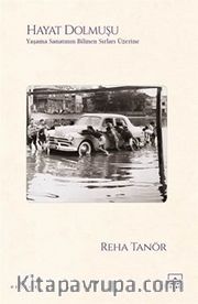 Hayat Dolmuşu <br /> Yaşama Sanatının Bilinen Sırları Üzerine