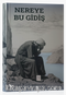 Nereye Bu Gidiş