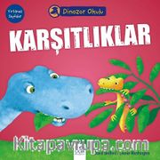 Karşıtlıklar / Dinozor Okulu