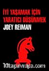 İyi Yaşamak İçin Yaratıcı Düşünmek