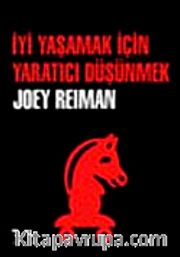 İyi Yaşamak İçin Yaratıcı Düşünmek