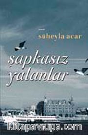 Şapkasız Yalanlar