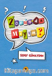Zorunda Mıyım?