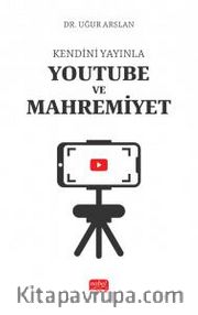 Kendini Yayınla <br /> Youtube ve Mahremiyet