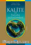 Kalite ve Hayata İzdüşümleri