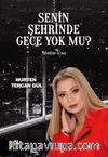 Senin Şehrinde Gece Yok mu?