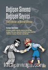 Değişen Sinema Değişen Seyirci & Film Festivalleri ve Alternatif Arayışlar