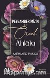 Peygamberimizin Örnek Ahlakı